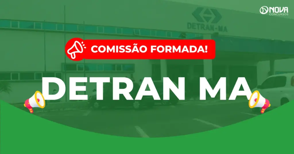 Concurso Detran MA: Comissão formada! Edital este ano!