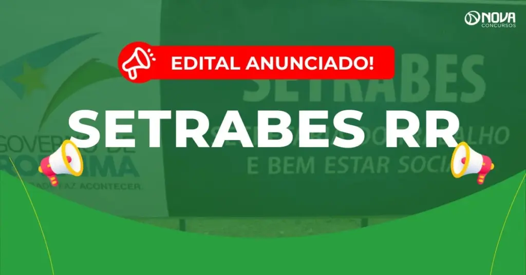 Concurso SETRABES RR: Edital anunciado! 495 vagas!
