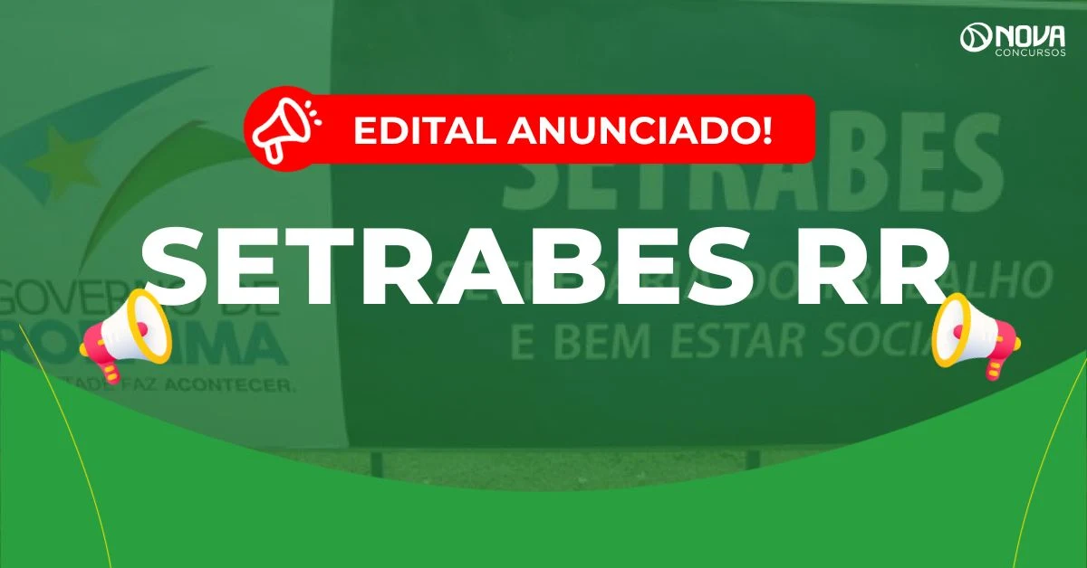 Concurso SETRABES RR 2026: Edital anunciado! 495 vagas!
