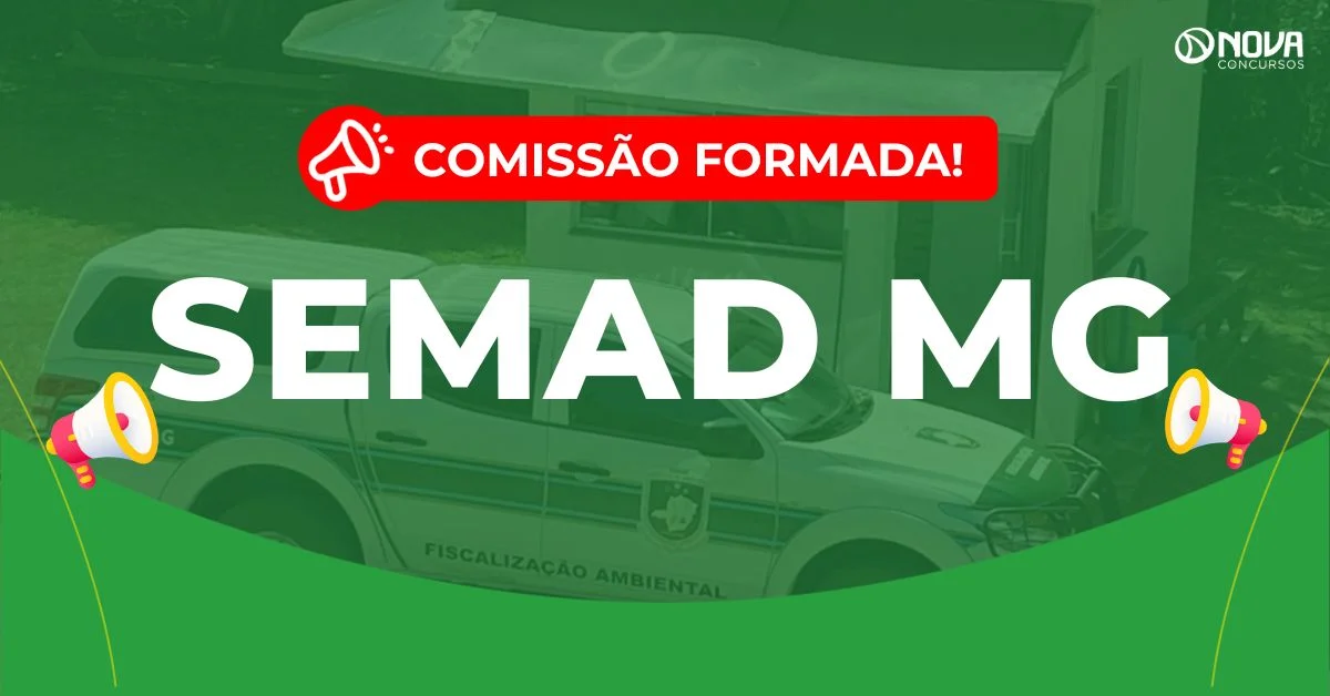 Concurso Semad MG: Comissão formada para novo edital!