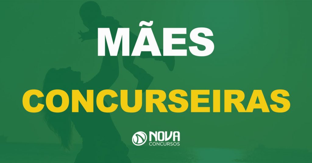 Dia das Mães Nova Concursos! Ser mãe e concurseira!
