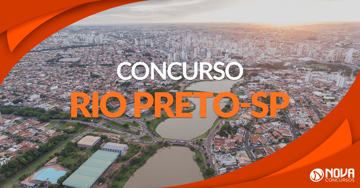 Concurso Prefeitura de Rio Preto – SP: Últimas horas para se inscrever!