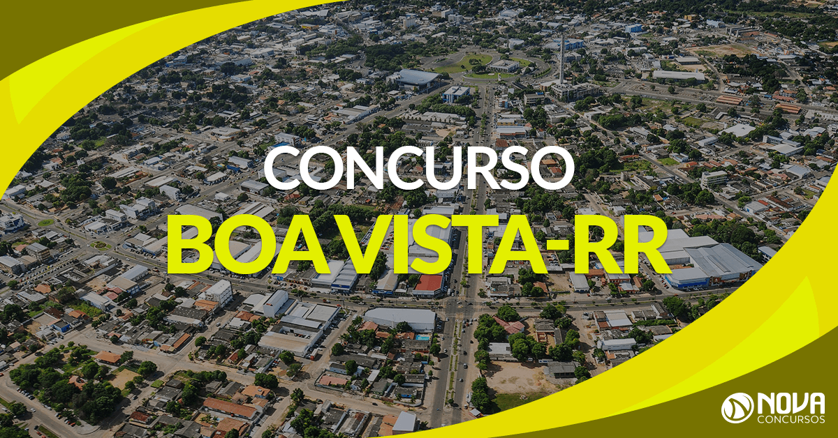 Concurso Prefeitura de Boa Vista – RR: Horário de aplicação de provas é alterado!