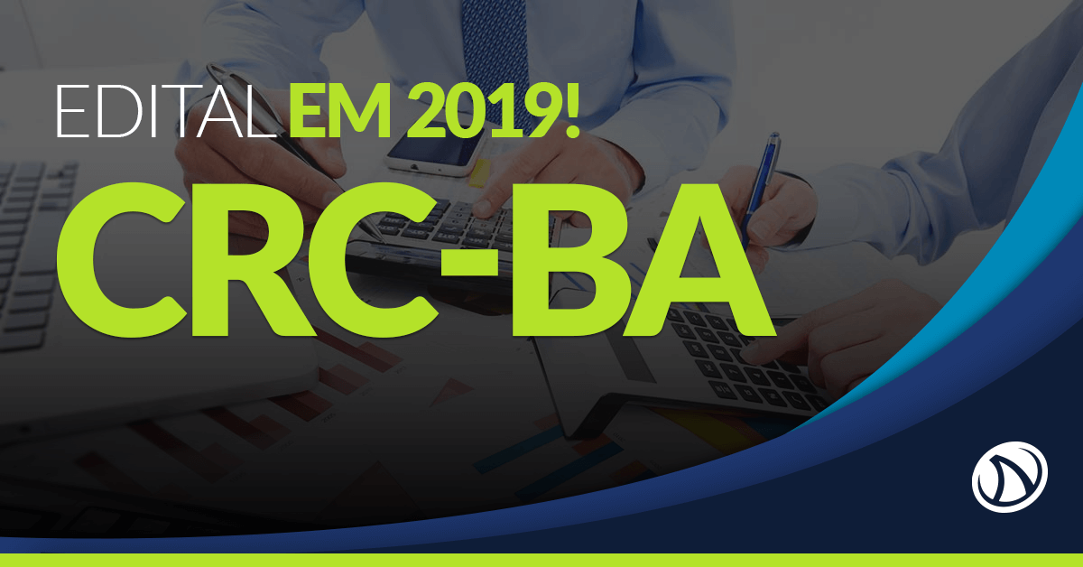 Concurso CRC-BA: Edital previsto para 2019!