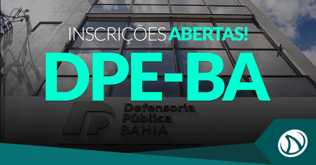 Processo Seletivo DPE-BA: Inscrições estão abertas!