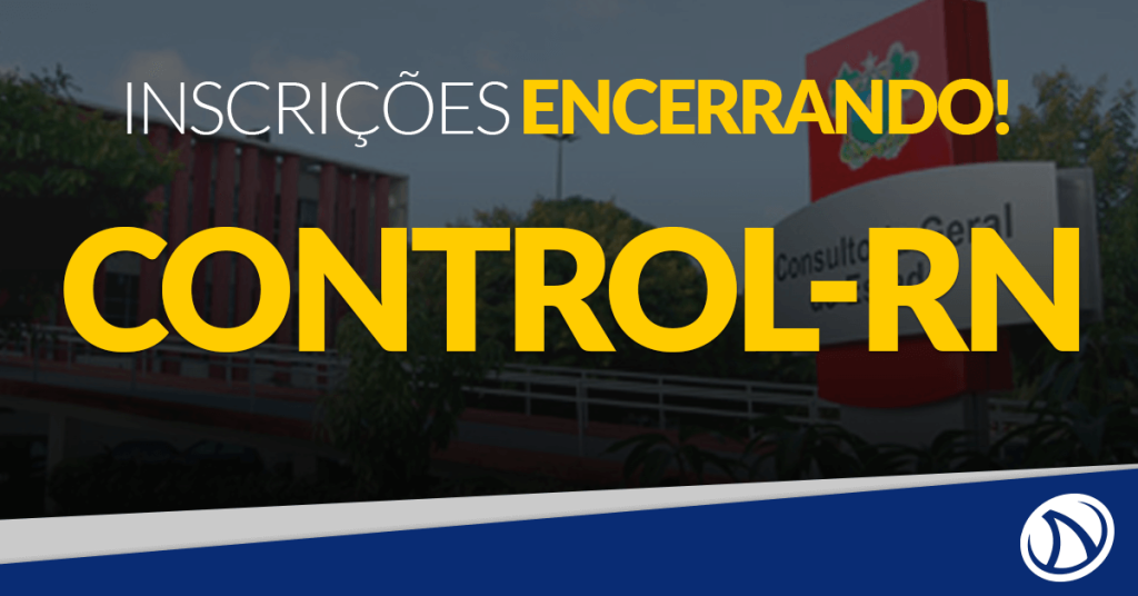 Concurso Control-RN: Inscrições estão encerrando!