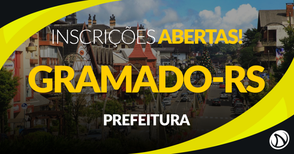 Concurso Prefeitura de Gramado – RS: Inscrições estão abertas!