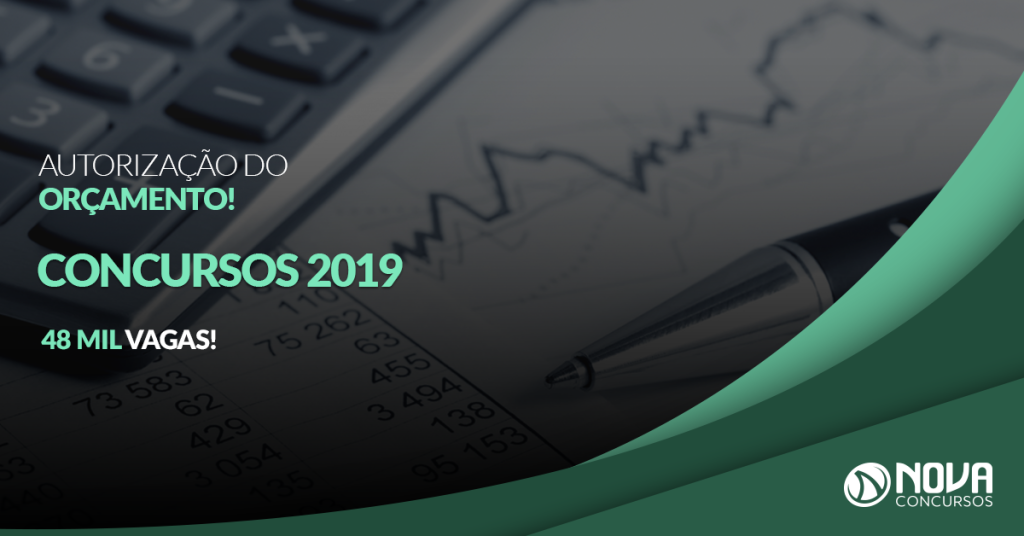 Orçamento para concursos 2019 aguarda autorização de Bolsonaro!