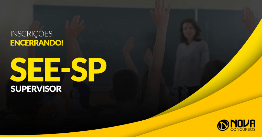 Concurso SEE-SP Supervisor: Inscrições encerrando!