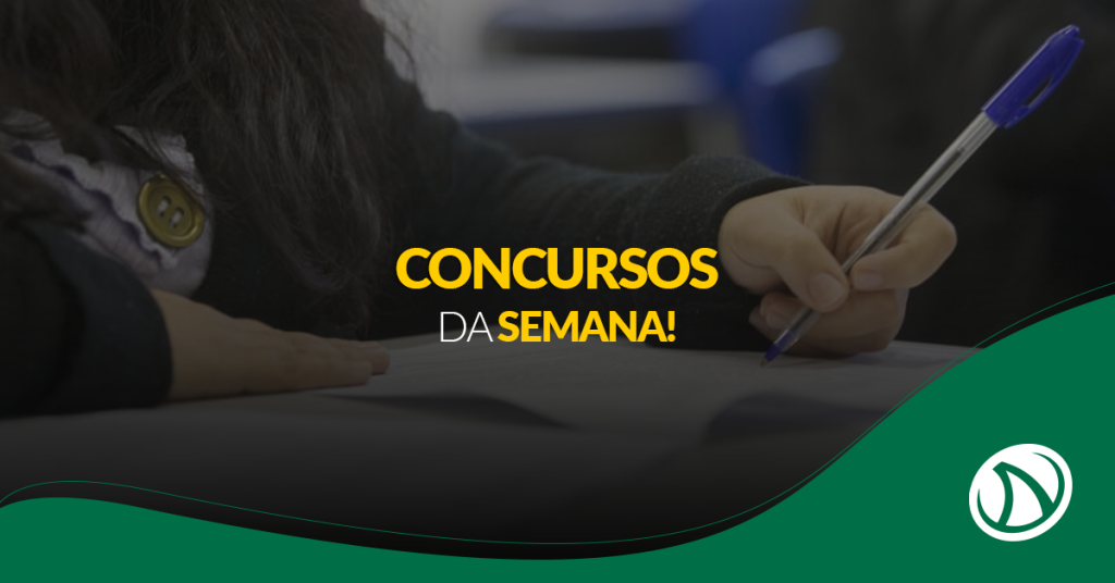 Concursos da Semana: Confira o que aconteceu de mais importante!