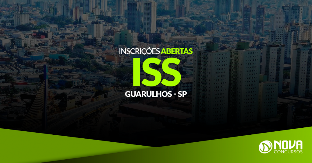 Concurso ISS de Guarulhos – SP: Inscrições abertas!