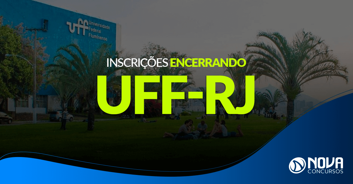 Concurso UFF-RJ: Inscrições estão encerrando!