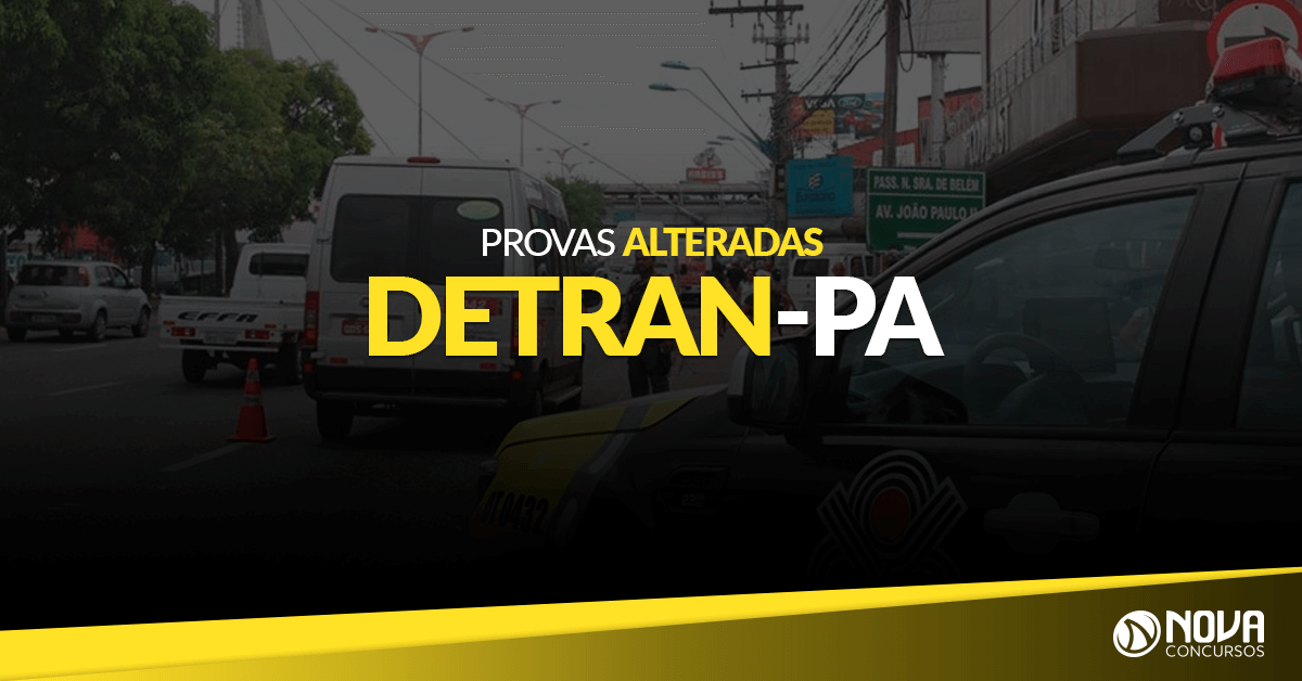 Concurso Detran-PA: Datas de provas são alteradas!