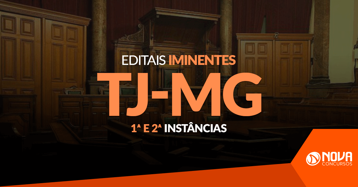 Concursos TJ-MG: Editais podem sair a qualquer momento!
