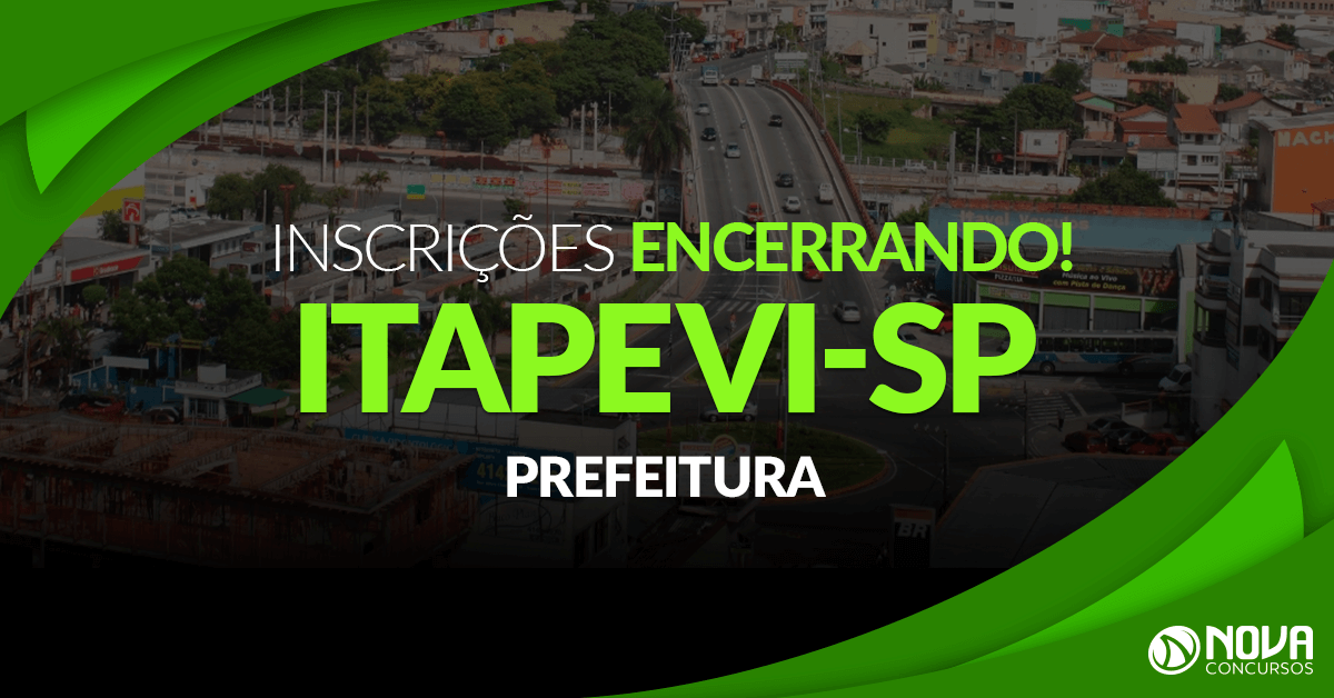 Concurso Prefeitura de Itapevi – SP: Inscrições estão encerrando!