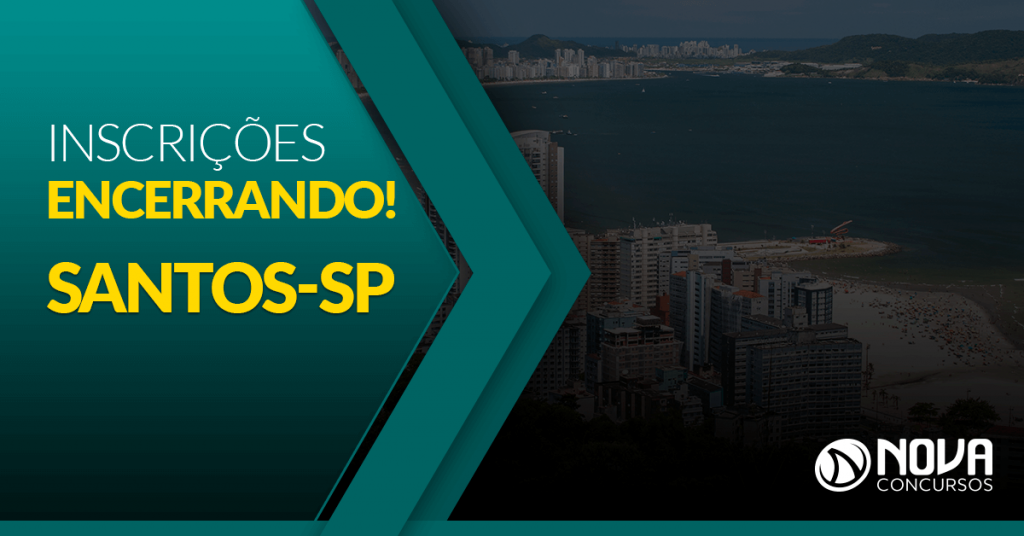 Concurso Prefeitura de Santos – SP: Últimas horas para se inscrever!