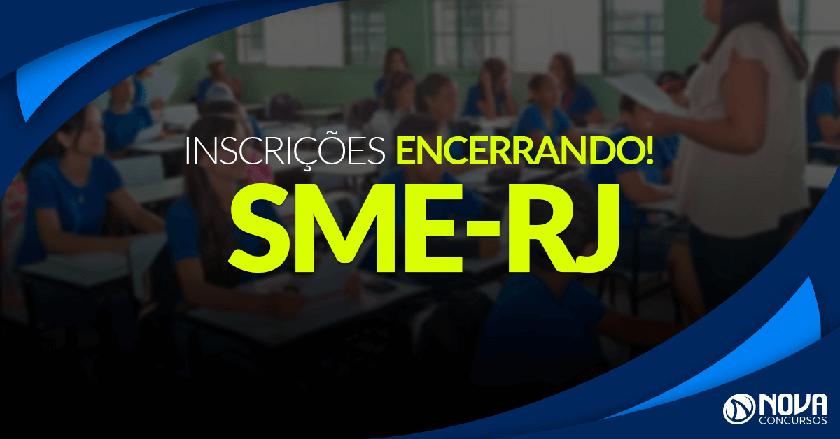 Concurso SME-RJ: Inscrições estão encerrando!