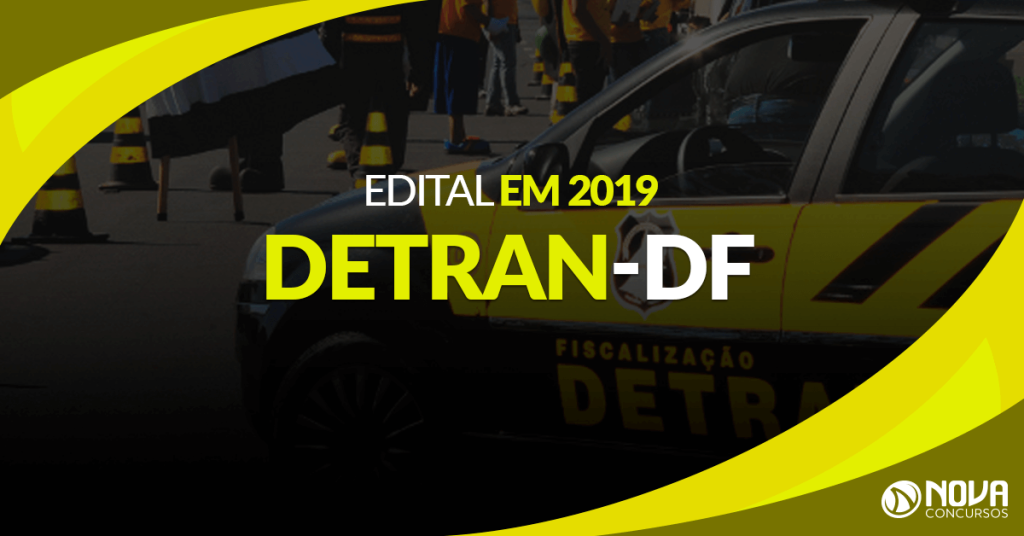 Novo concurso Detran-DF com 400 vagas é previsto para 2019!