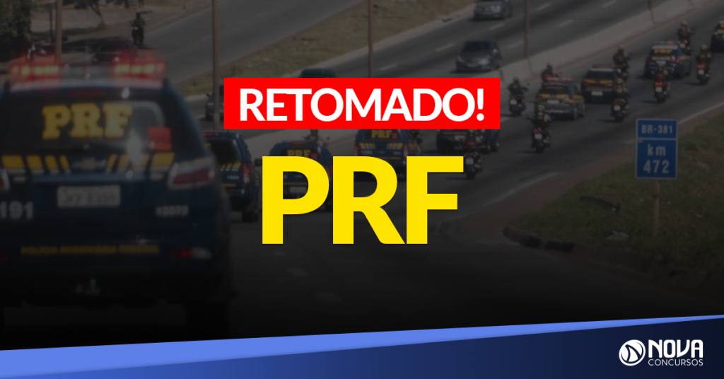 Concurso PRF: Certame é retomado!