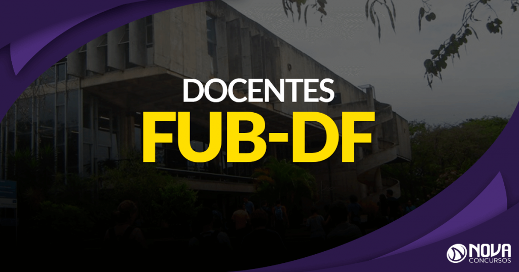 Concurso para professores FUB-DF: Vaga para Substituto!