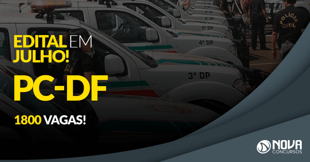 Concurso PC-DF: Edital com 1.800 vagas é confirmado para julho!