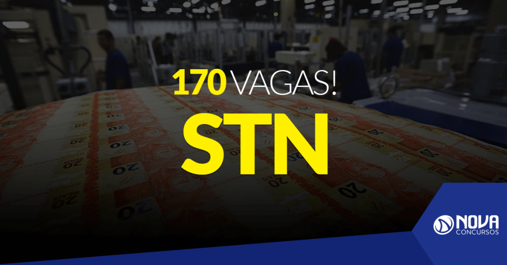 Concurso STN: Órgão solicita 170 vagas!