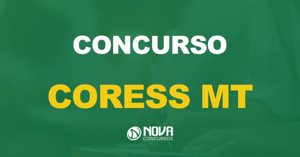 Concurso CORESS MT: Edital publicado. Salário de até R$ 3,3 mil!