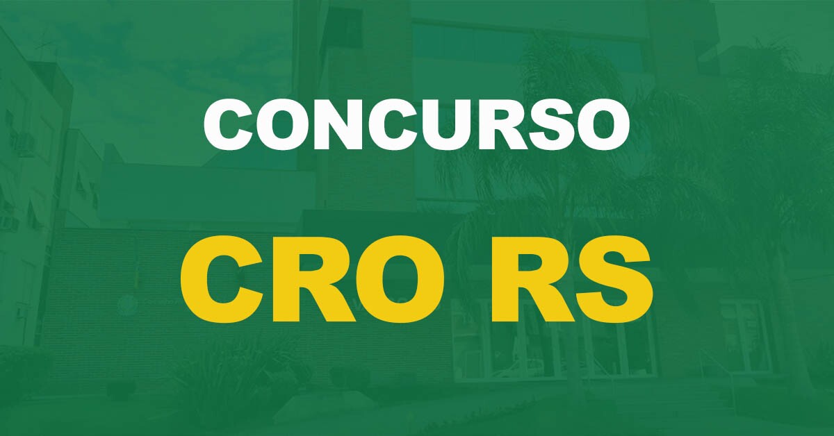 Concurso CRO RS: Edital publicado. Salário de até R$ 5,1 mil!