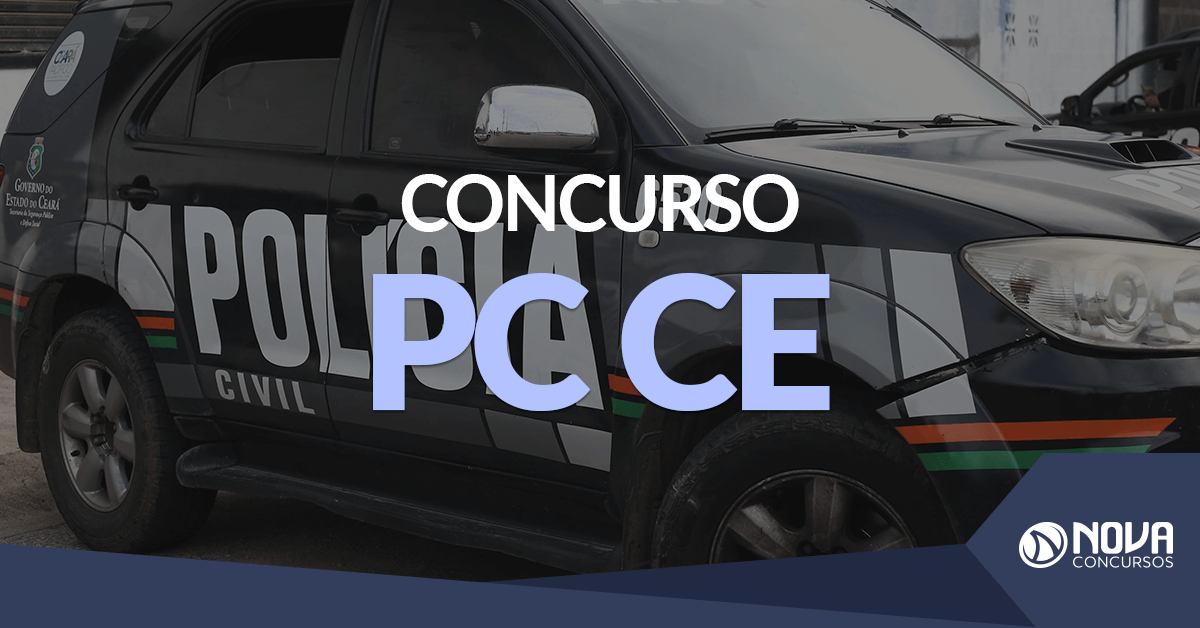 Concurso PC CE: Edital será publicado até o mês de novembro!