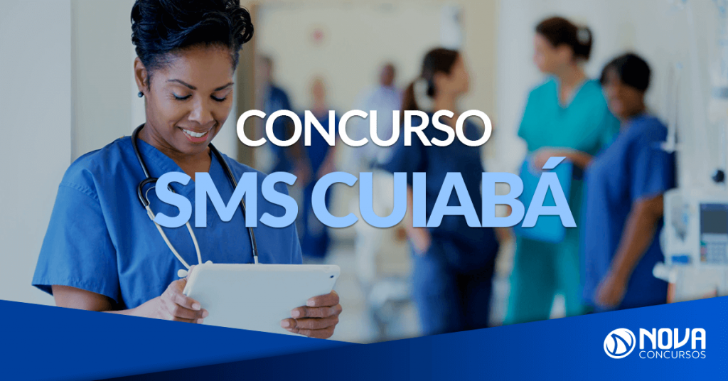 Concurso SMS de Cuiabá – MT: Último dia de inscrições!