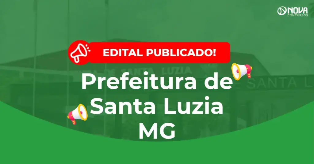 Concurso Prefeitura de Santa Luzia MG: Edital publicado! 454 vagas!