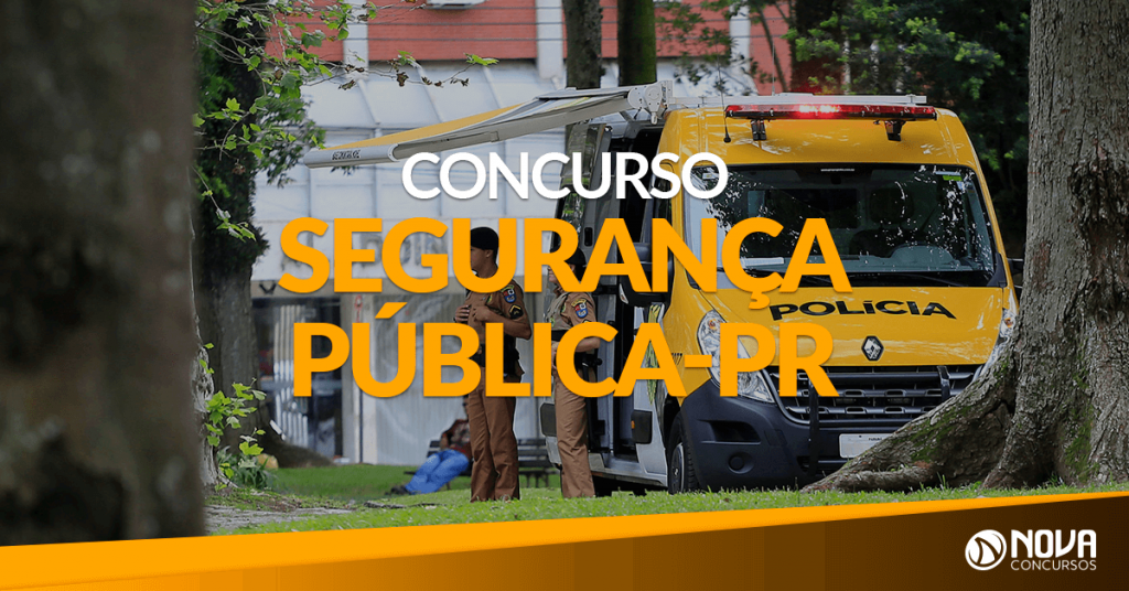Concurso Segurança Pública PR: Serão ofertadas mais de 3 mil vagas!