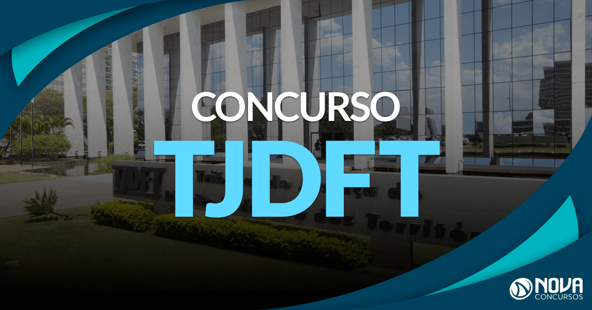 Concurso TJDFT: Presidente solicita análise para realização do certame!