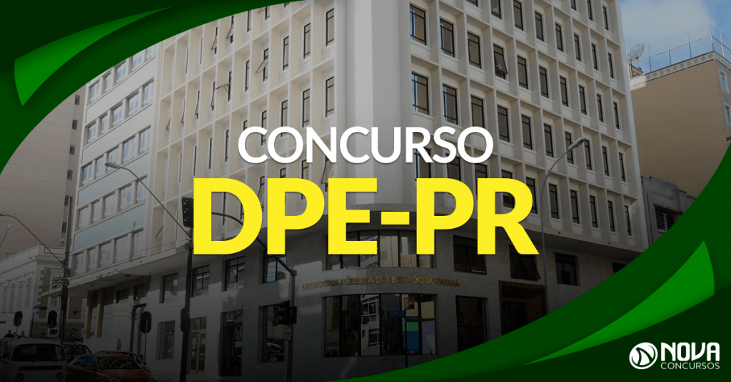 Concurso DPE PR: Edital prevê 12 vagas para o cargo de Defensor!