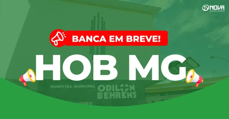 Concurso HOB MG: Edital publicado com 230 vagas!