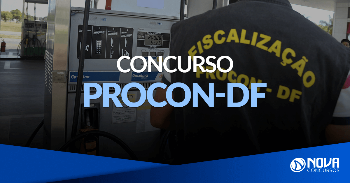 Concurso Procon-DF: Estudos para novo certame serão finalizados em Dezembro!