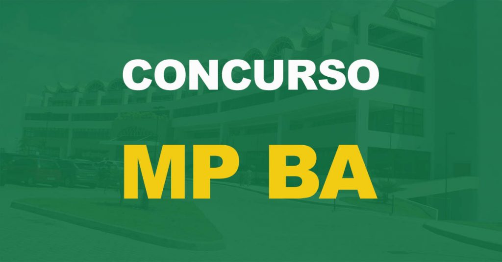 Concurso MP BA: Últimas horas para se inscrever. Até R$ 6 mil!