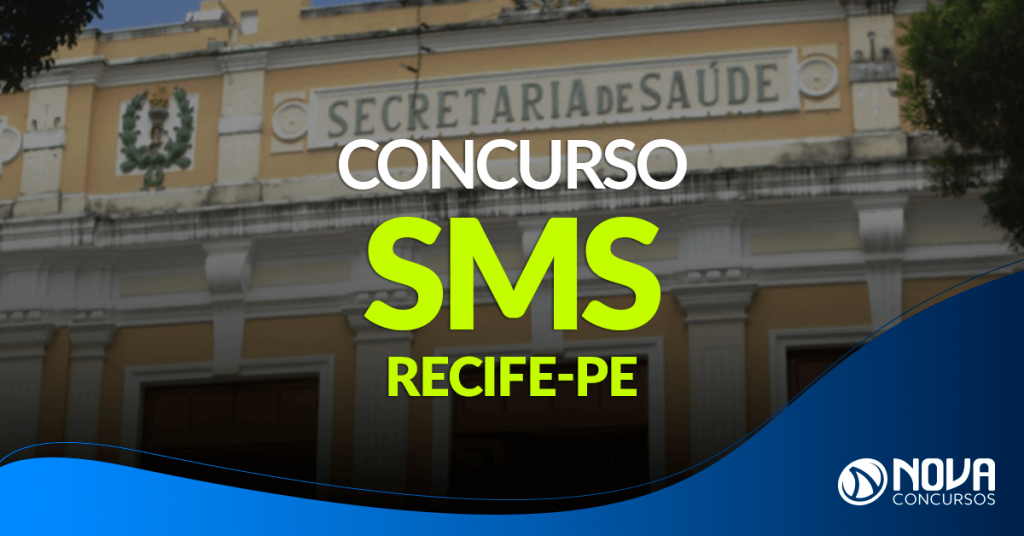 Concurso SMS Recife: Edital com mais de 500 vagas até o final de dezembro!