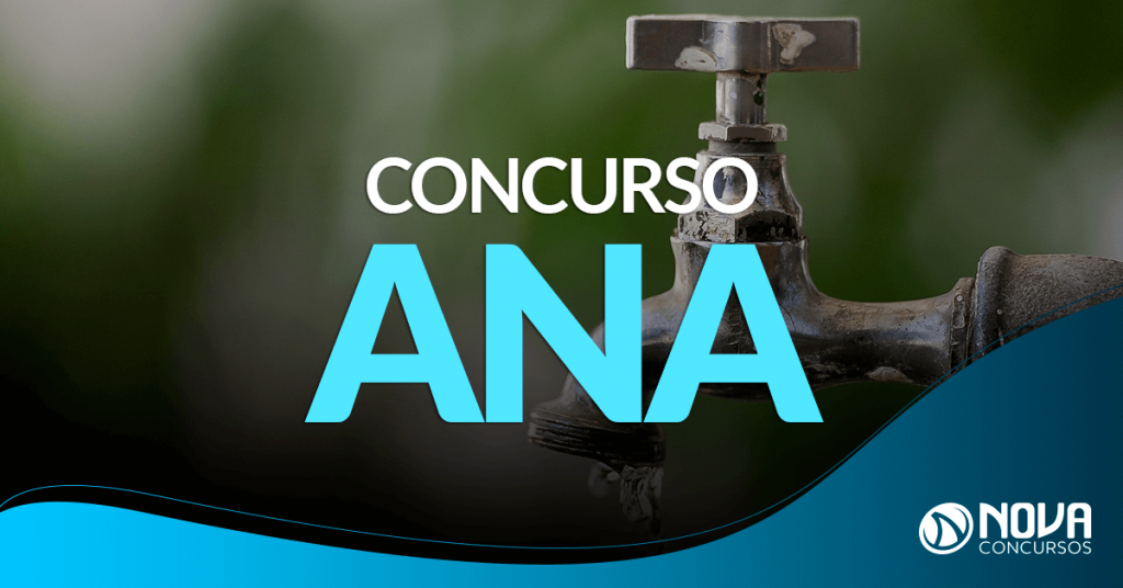 Concurso ANA: Órgão solicita edital para ofertar 101 vagas!