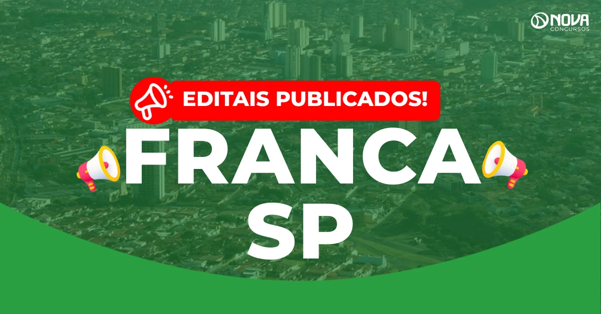 Concurso Franca SP: Editais publicados para vários níveis!