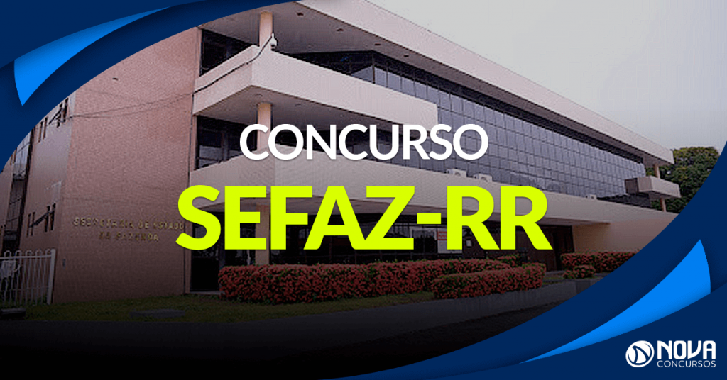 Concurso SEFAZ RR: Comissão organizadora é formada!