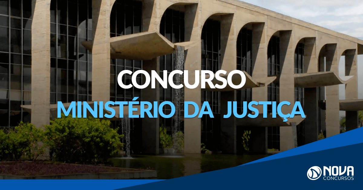 Concurso Ministério da Justiça: Solicitação de edital com 365 vagas é confirmado!