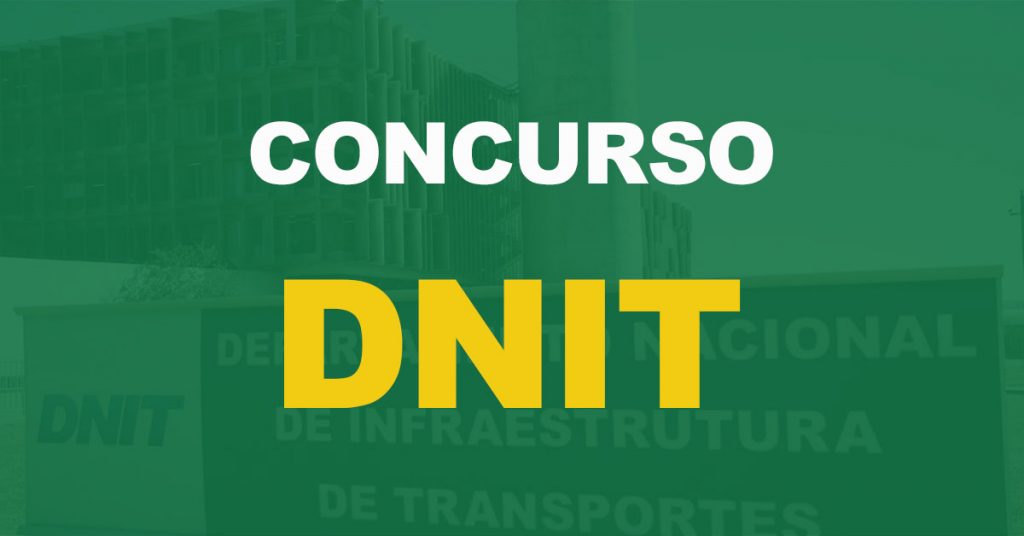 Concurso DNIT 2023 está com inscrições abertas. 100 vagas!