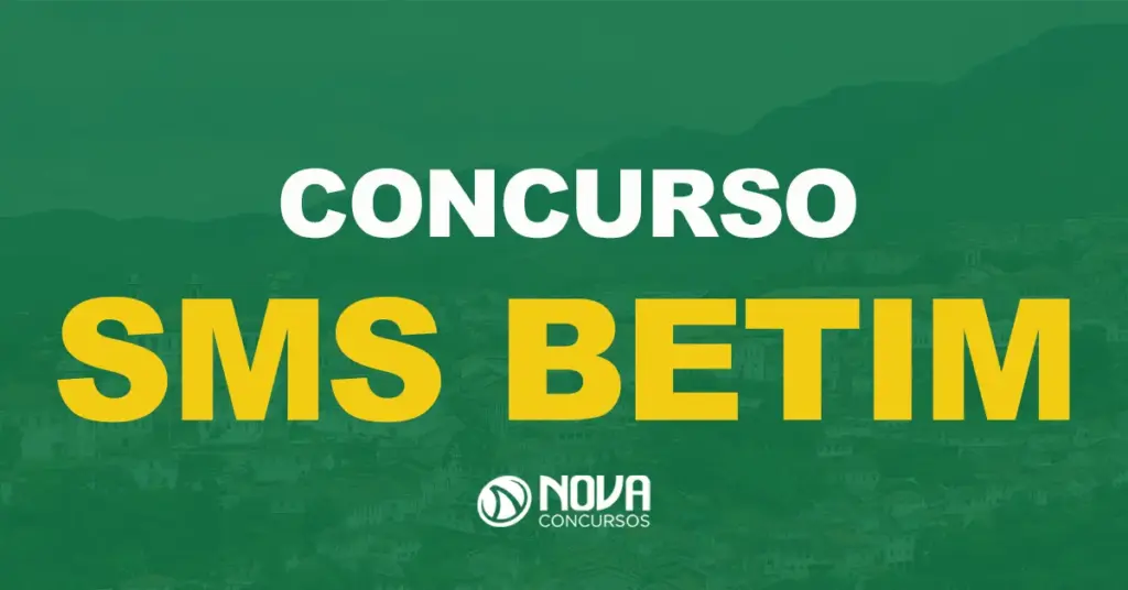 Concurso SMS Betim: Edital publicado. 1.341 vagas de nível médio e superior!