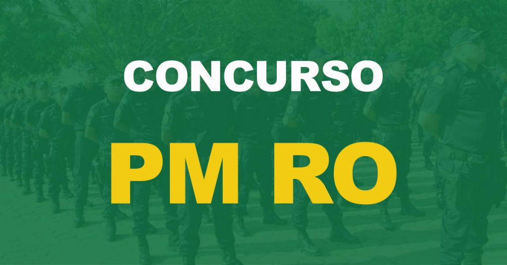 Concurso PM RO: Edital retificado. Mudanças alteram valor do salário inicial!