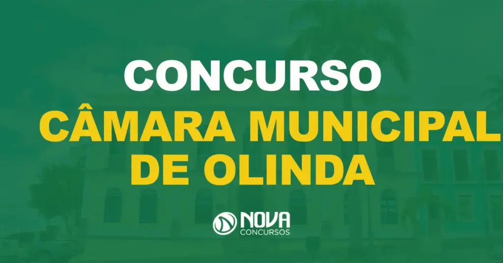 Concurso Câmara Municipal de Olinda: Edital publicado. Até R$ 6 mil!
