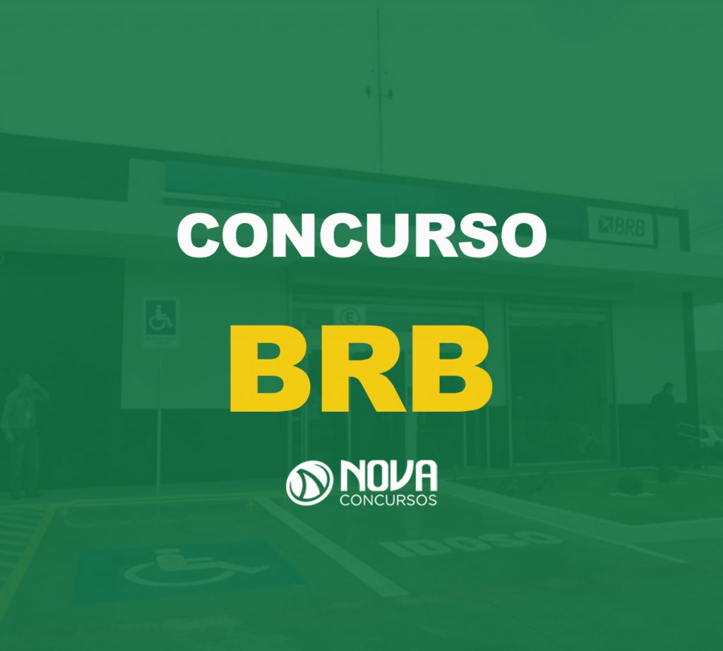 Concurso BRB: Mesmo com validade prorrogada novo edital é certo!
