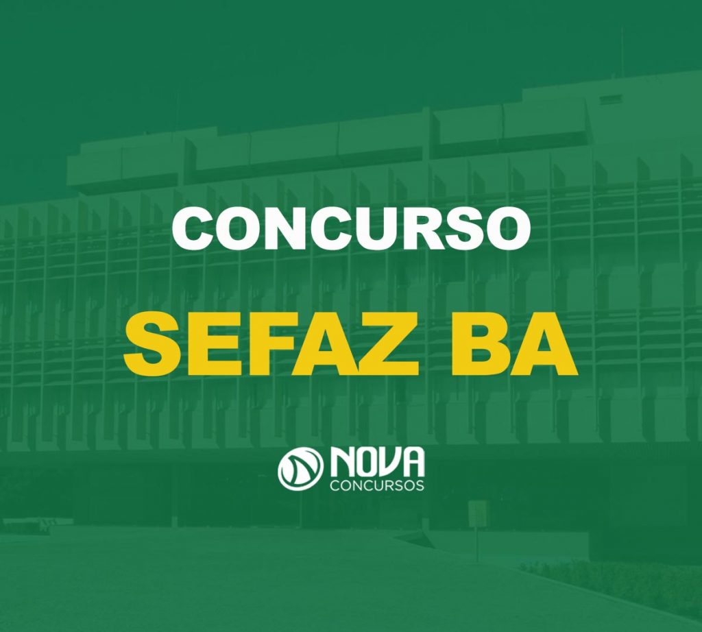 Concurso Sefaz BA tem mais de 1.100 cargos vagos!
