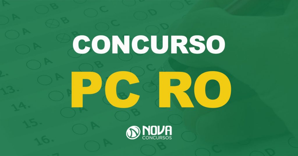 Concurso PC RO com 379 vagas já tem comissão definida!