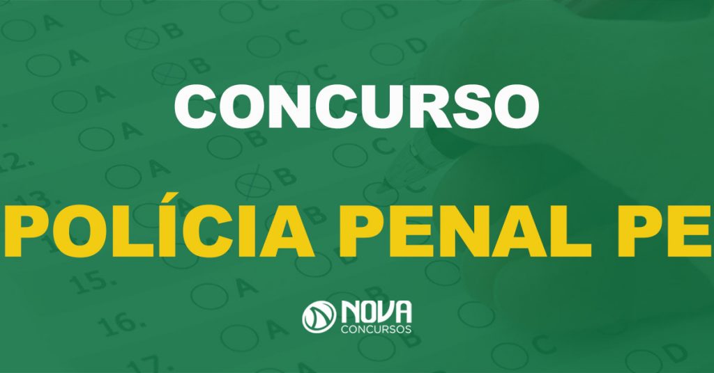 Concurso Polícia Penal PE: Tem contrato com banca assinado!